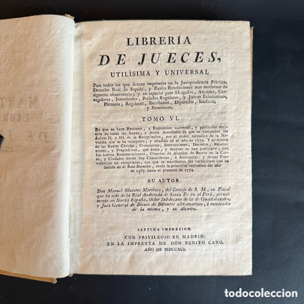 Libros antiguos: 1791 - MANUEL SILVESTRE MART&Iacute;NEZ: LIBRER&Iacute;A DE JUECES - TOMO VI - BENITO CANO - DERECHO - PERGAMINO