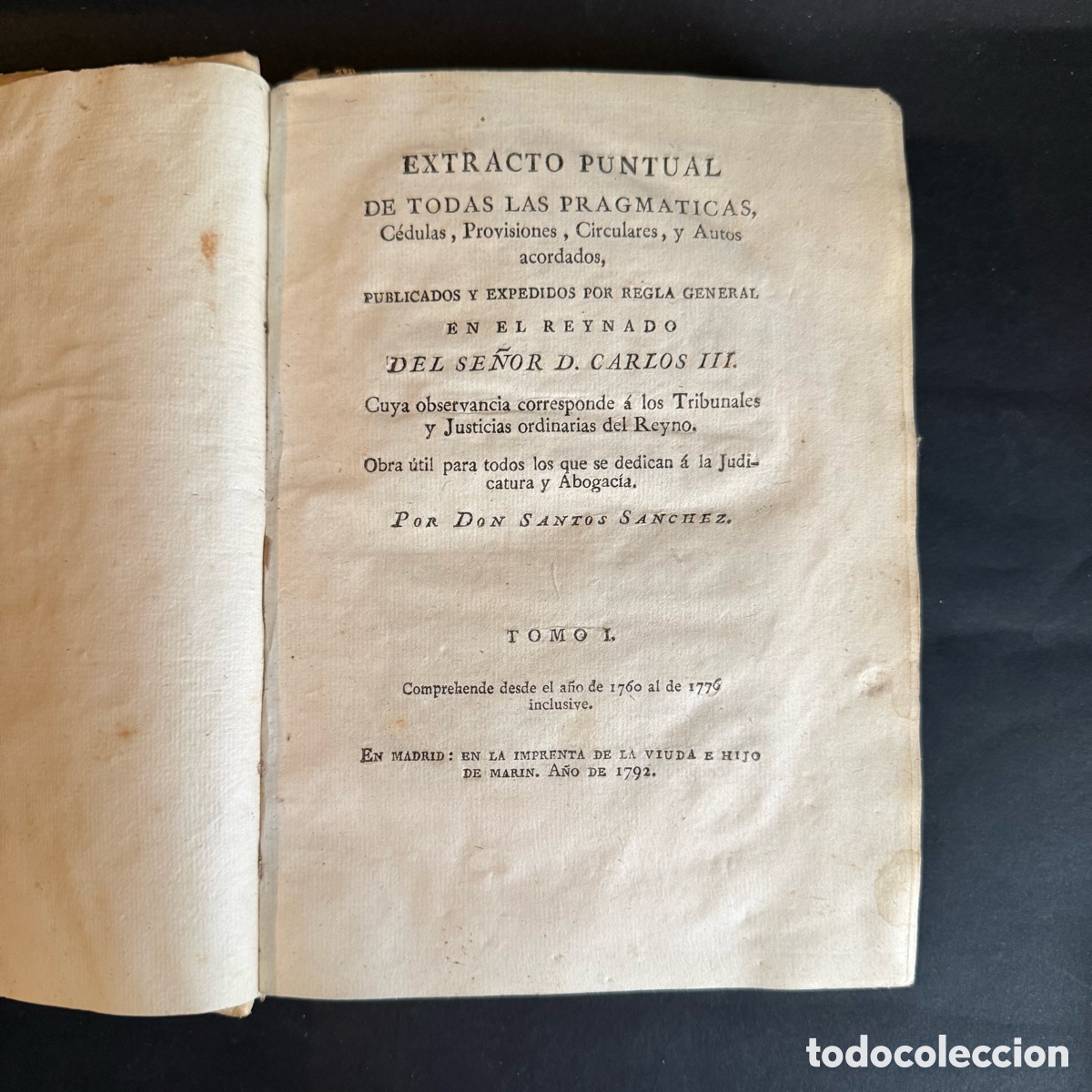 Libros antiguos: EXTRACTO PUNTUAL DE TODAS LAS PRAGM&Aacute;TICAS...PUBLICADAS EN REINADO DE CARLOS III - S. S&Aacute;NCHEZ - 1792