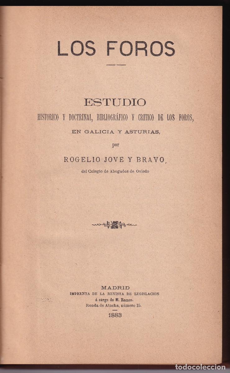 Libros antiguos: ROGELIO JOVE Y BRAVO: ESTUDIO HIST&Oacute;RICO Y DOCTRINAL DE LOS FOROS EN GALICIA Y ASTURIAS. 1883.