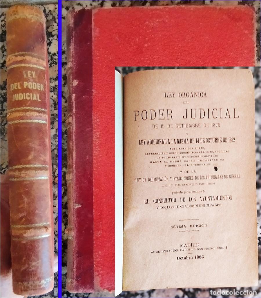Libros antiguos: LEY DEL PODER JUDICIAL ORGANIZACI&Oacute;N Y ATRIBUCIONES DE LOS TRIBUNALES DE GUERRA 1889 ED EL CONSULTOR