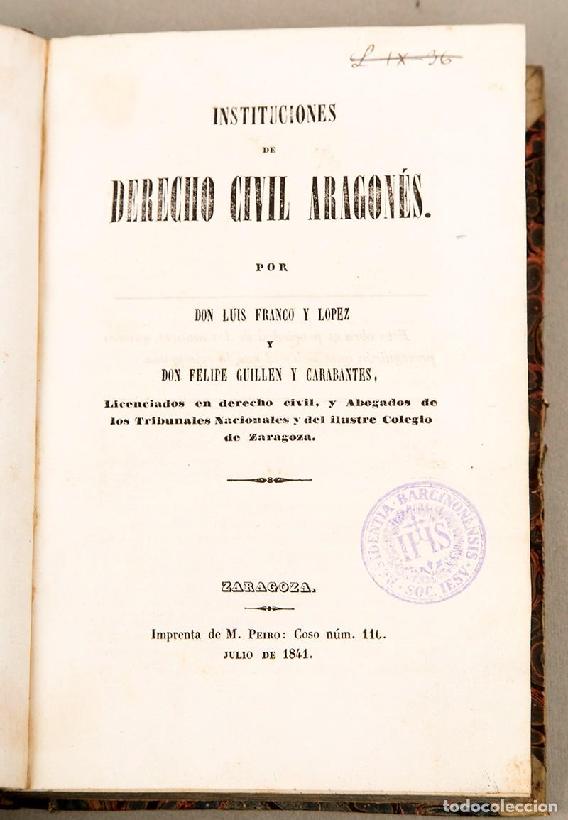 Libros antiguos: Derecho Civil Aragon&eacute;s - Zaragoza 1841 - Luis Franco y Felipe Guill&eacute;n