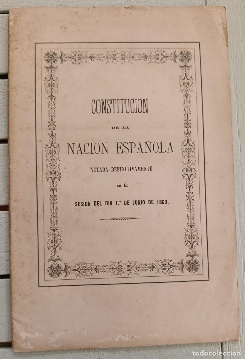 Libros antiguos: CONSTITUCI&Oacute;N DE LA NACI&Oacute;N ESPA&Ntilde;OLA DE 1869. iMPRENTA DE P.J. GELABERT. PALMA DE MALLORCA, 1869.