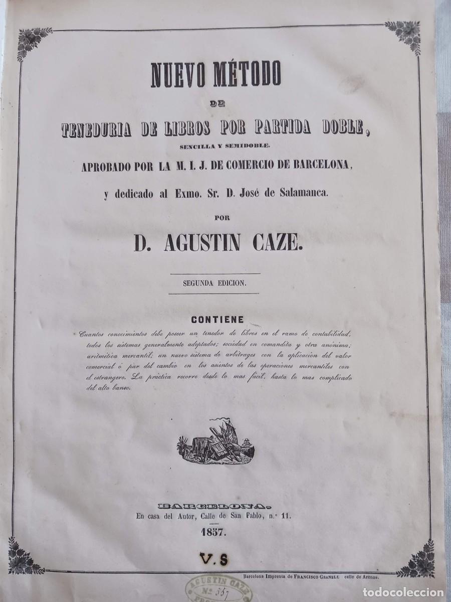 Antiquarische B&uuml;cher: NUEVO M&Eacute;TODO DE TENEDURIA DE LIBROS POR PARTIDA DOBLE (1857) - AGUSTIN CAZE