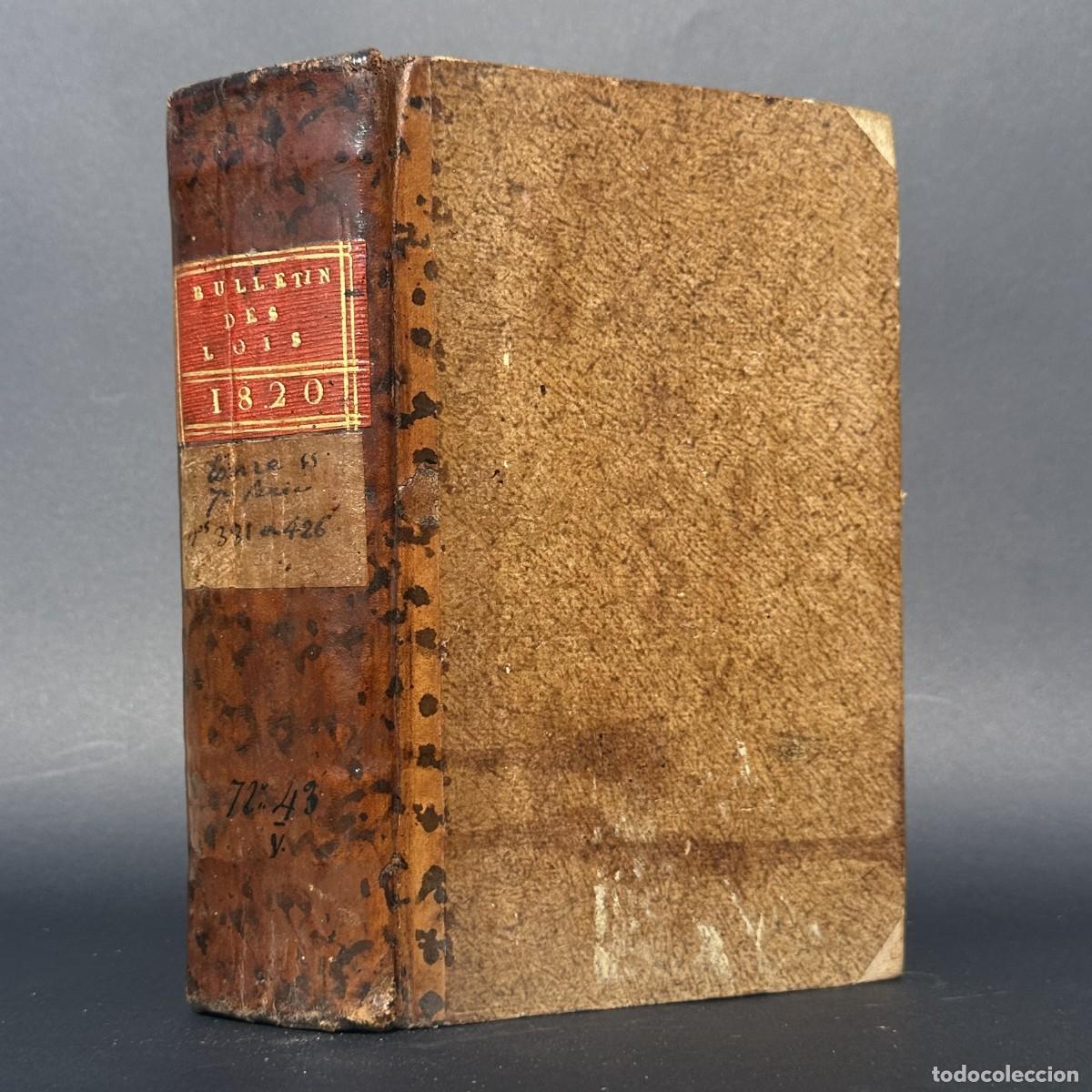 Antiquarische B&uuml;cher: a&ntilde;o 1821 - Bulletin des lois du Royaume de France - Restauraci&oacute;n borb&oacute;nica - Derecho