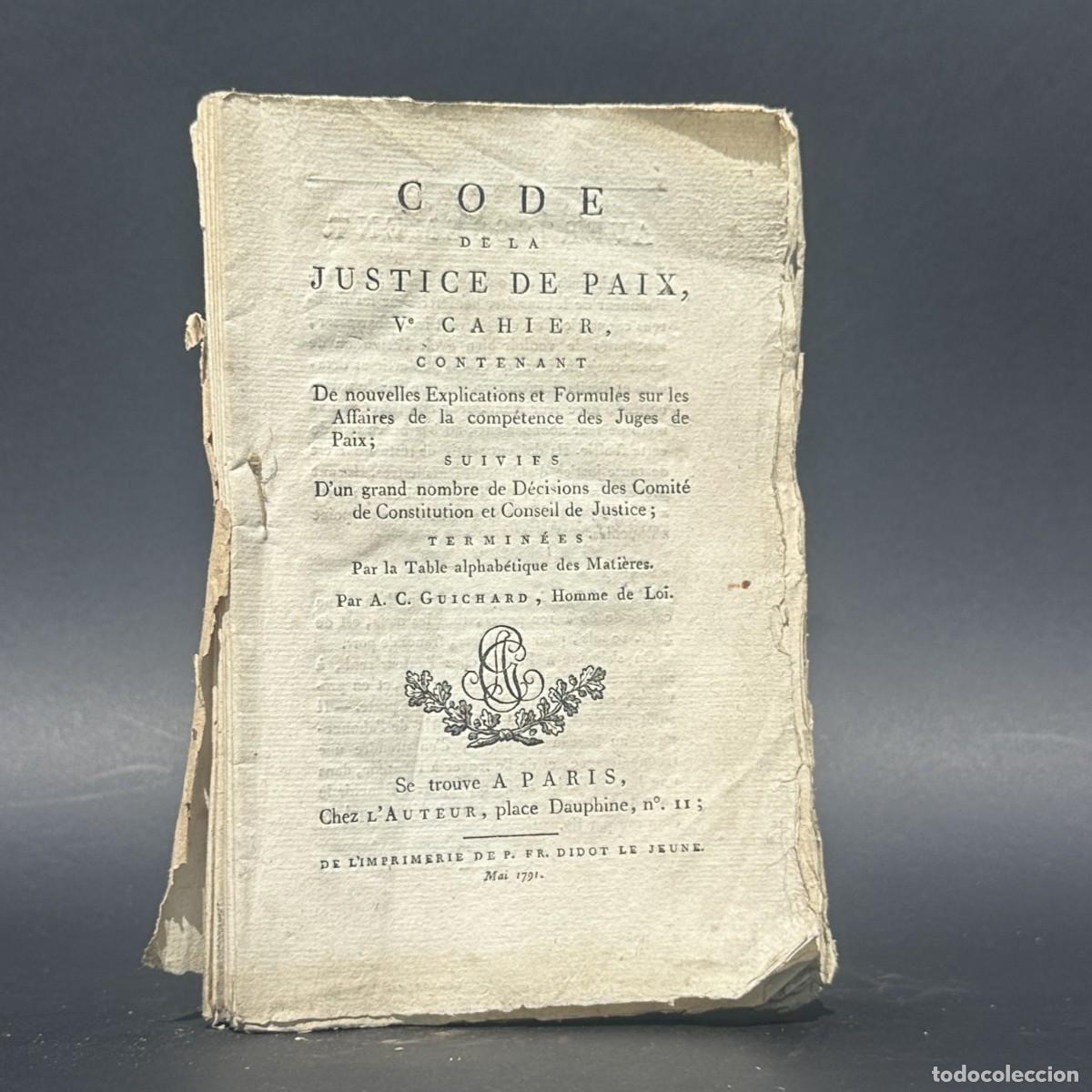 Antiquarische B&uuml;cher: A&Ntilde;O 1791 - CODE DE LA JUSTICE DE PAIX - JUSTICIA DE PAZ - DERECHO - REVOLUCION FRANCESA
