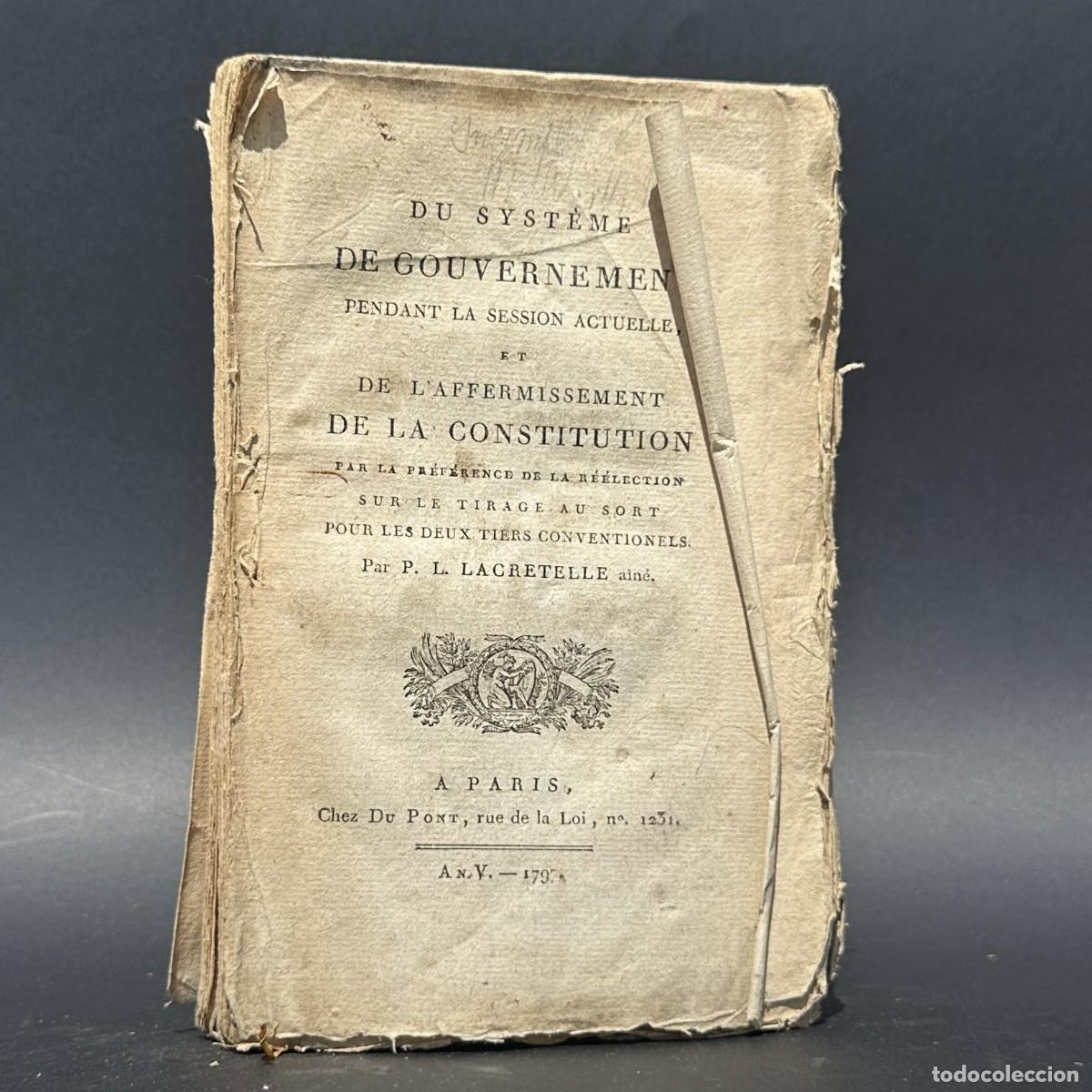 Antiquarische B&uuml;cher: a&ntilde;o 1797 - DU SYST&Egrave;ME DE GOUVERNEMENT - REVOLUCION FRANCESA - DIRECTORIO - POLITICA