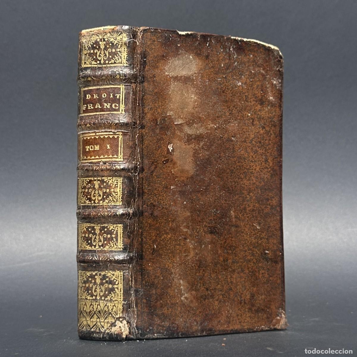 Livres anciens: a&ntilde;o 1739 - INSTITUCIONES DEL DERECHO FRANC&Eacute;S - HISTORIA DEL DERECHO