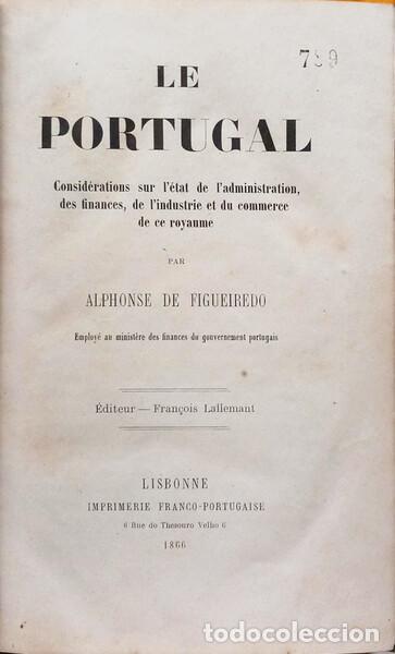 Libros antiguos: FIGUEIREDO. (Alphonse de) - LE PORTUGAL.