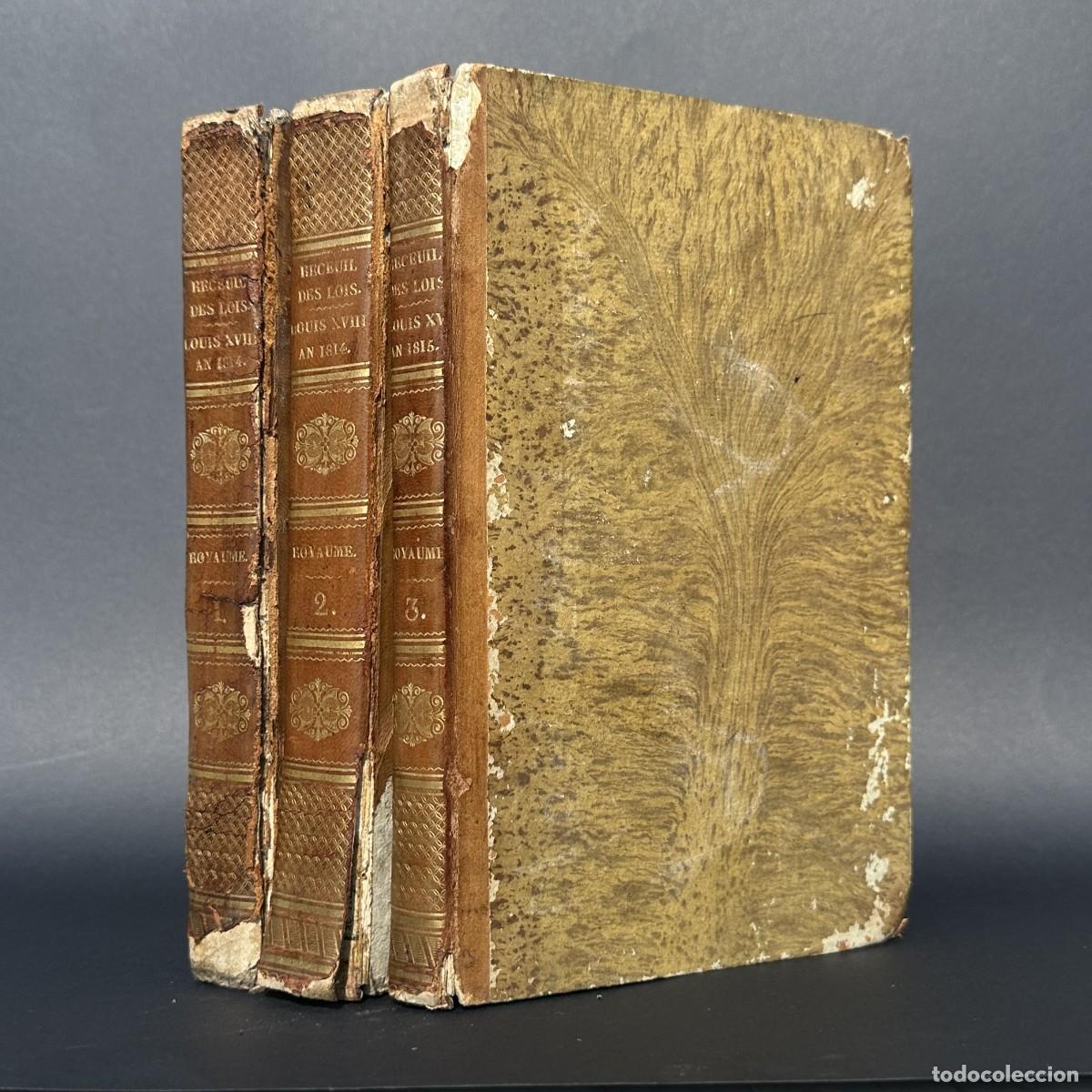Antiquarische B&uuml;cher: A&Ntilde;O 1814 - COLLECTION DES LOIS - RESTAURACION BORBONICA DE FRANCIA - LUIS XVIII