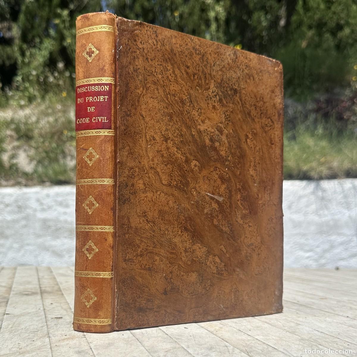 Libri antichi: A&Ntilde;O 1803 - CODIGO NAPOLEON - PROCES VERBAUX DU CONSEIL D'ETAT - PROYECTO DE CODIGO CIVIL -