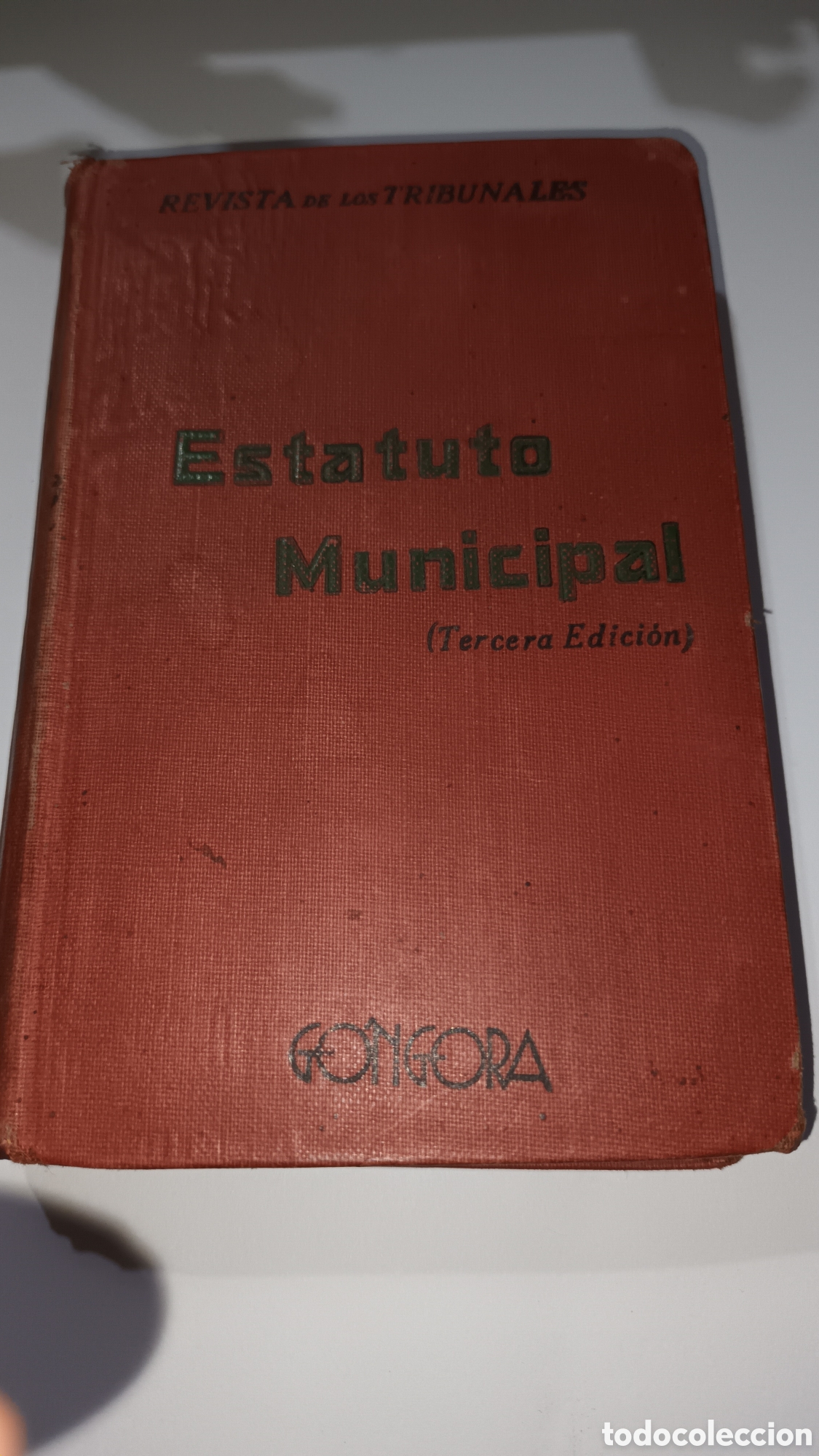 Libros antiguos: Estatuto municipal, revista de los tribunales