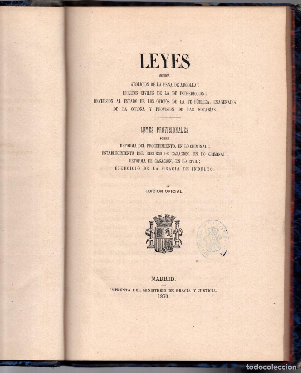 Libros antiguos: EDICI&Oacute;N OFICIAL LEYES PUBLICADAS EN MADRID 1870, IMPRENTA DEL MINISTERIO DE GRACIA Y JUSTICIA.