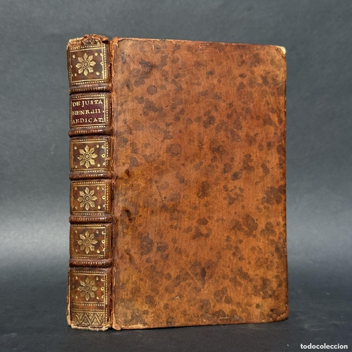 Antiquarische B&uuml;cher: A&Ntilde;O 1591 - Abdicaci&oacute;n de Enrique III - De iusta Henrici tertii abdicatione - Guerras de Religi&oacute;n