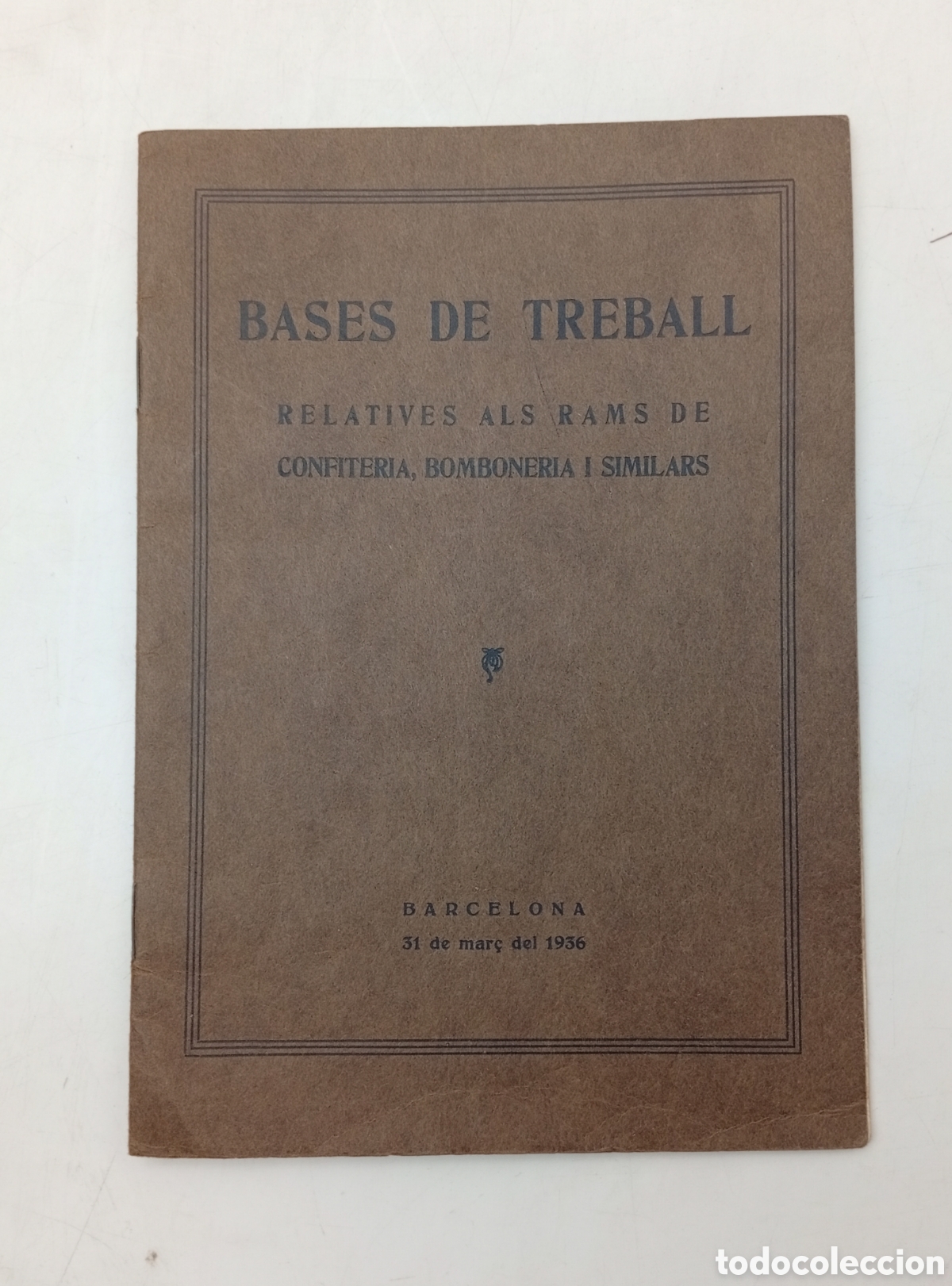 Antiquarische B&uuml;cher: Bases treball confiteria bomboneria Barcelona 1936