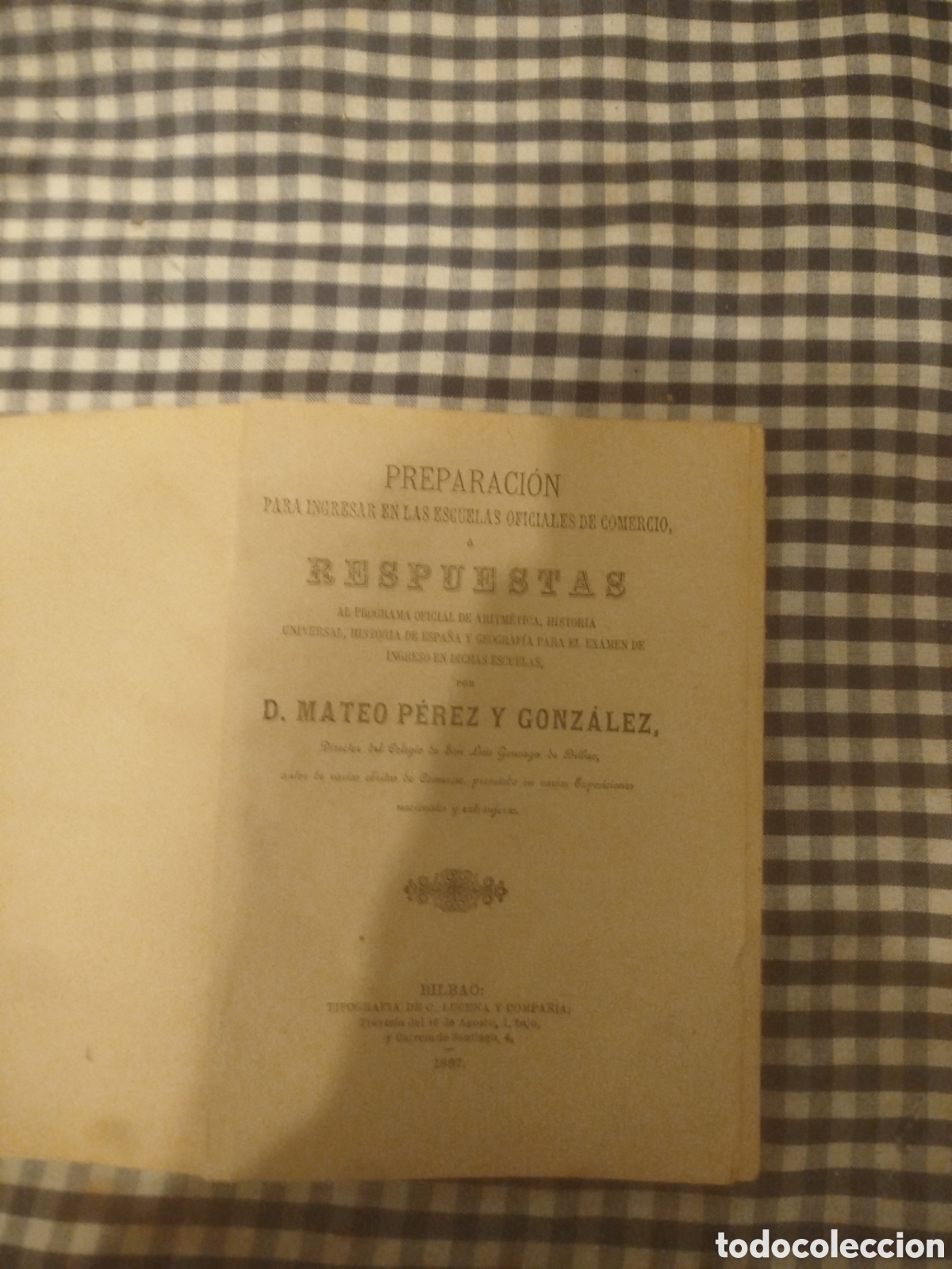 Libros antiguos: Preparaci&oacute;n para ingresar en las escuelas oficiales de comercio.D. Mateo P&eacute;rez y Gonz&aacute;lez 1887
