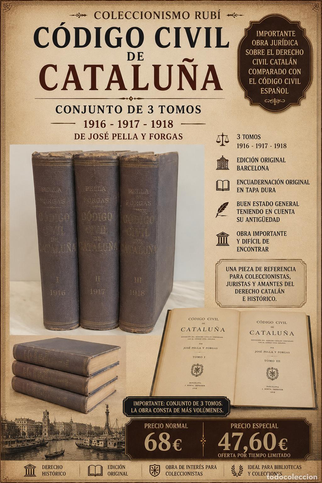 Libros antiguos: C&Oacute;DIGO CIVIL DE CATALU&Ntilde;A / 3 TOMOS COMPLETOS / 1916-1918 / JOS&Eacute; PELLA Y FORGAS