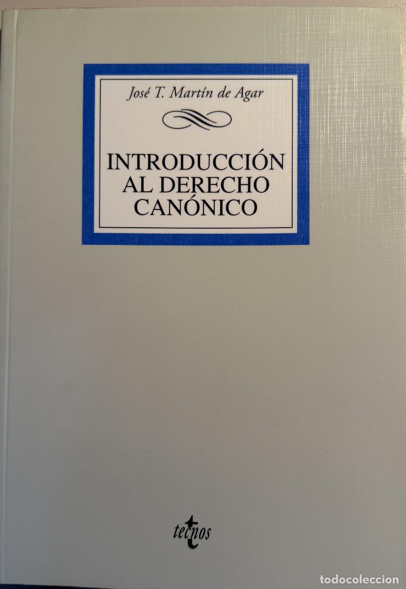 Libros antiguos: Introducci&oacute;n al derecho can&oacute;nico - MART&Iacute;N DE AGAR JOS&Eacute; T.