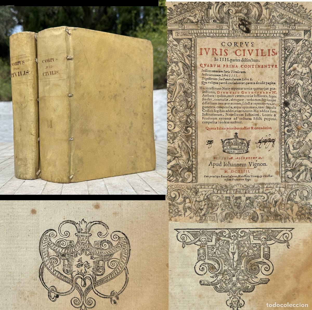 Libros antiguos: A&Ntilde;O 1613 - CORPUS IURIS CIVILIS - DERECHO ROMANO - CODIGO JUSTINIANO - DERECHO - PERGAMINO