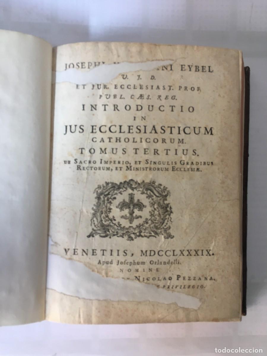 Libros antiguos: Introductio in Jus Ecclesiasticum - Joseph Valentin Eybel - Tomo III - Plena Piel - Venecia 1789