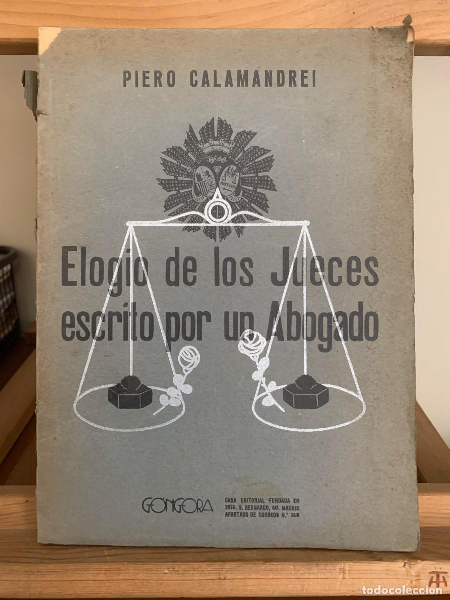 Old books: Elogio de los jueces escrito por un abogado (Cl&aacute;sicos del Derecho) de Piero Calamandrei (Autor) For