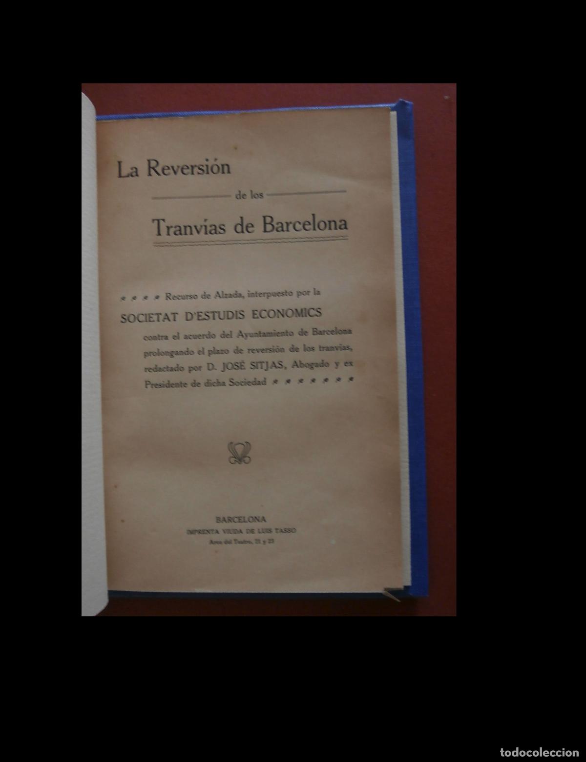 Libros antiguos: La Reversi&oacute;n de los Tranvias de Barcelona. J. Sitjas. Recurso de Alzada por la Societat d'Estudis