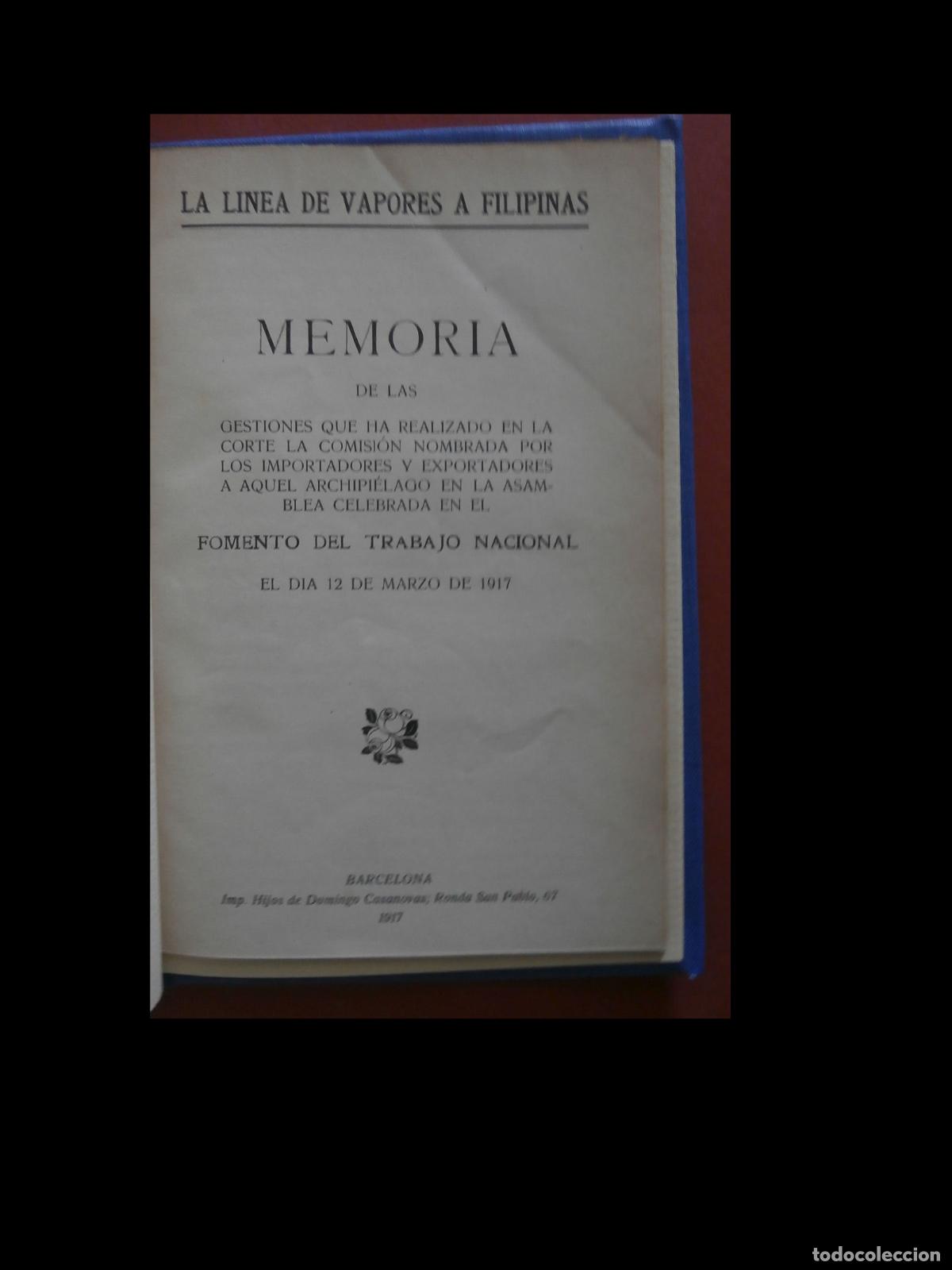 Libros antiguos: La Linea de Vapores a Filipinas. Memoria de las cuestiones que ha realizado en la corte la Comisi&oacute;n