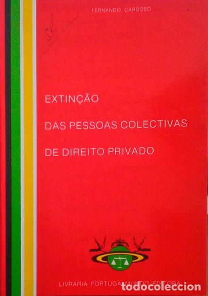 Libros antiguos: CARDOSO. (Fernando) - EXTIN&Ccedil;&Atilde;O DAS PESSOAS COLECTIVAS DE DIREITO PRIVADO.