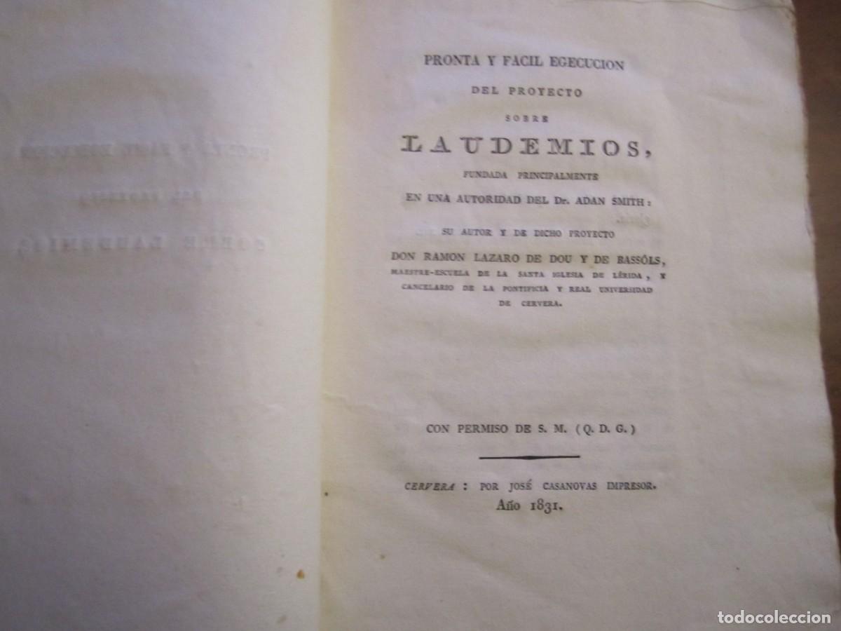 Libros antiguos: PRONTA Y FACIL EGECUCION DEL PROYECTO SOBRE LAUDEMIOS R.LAZARO DE DOU 1831 CERVERA