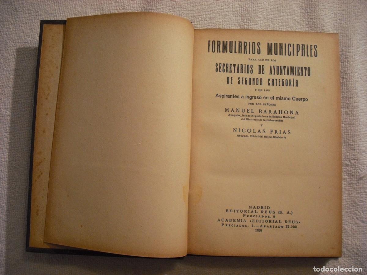 Libros antiguos: FORMULARIOS MUNICIPALES PARA SECRETARIOS DE AYUNTAMIENTO DE SEGUNDA CATEGORIA 1929