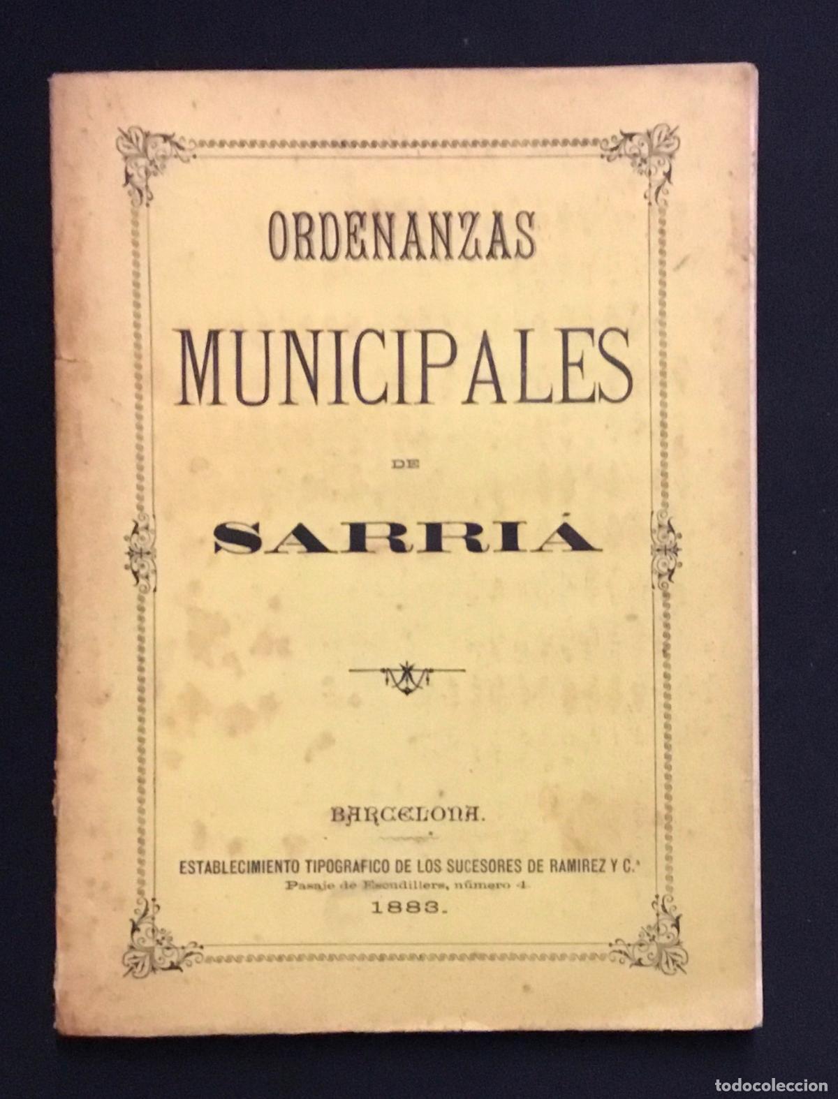 Libros antiguos: ORDENANZAS MUNICIPALES DE SARRI&Aacute;. 1883.