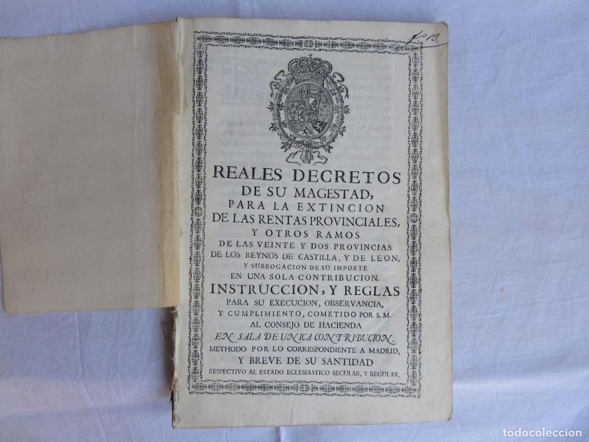 Libros antiguos: Decretos Extinci&oacute;n Rentas Provinciales Reinos de Castilla y Le&oacute;n y Madrid. &Uacute;nica Contribuci&oacute;n. 1770.