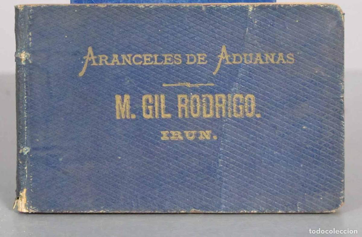 Libros antiguos: Aranceles de Aduanas para la Pen&iacute;nsula &eacute; Islas Baleares - El Eco de las Aduanas - 1886d