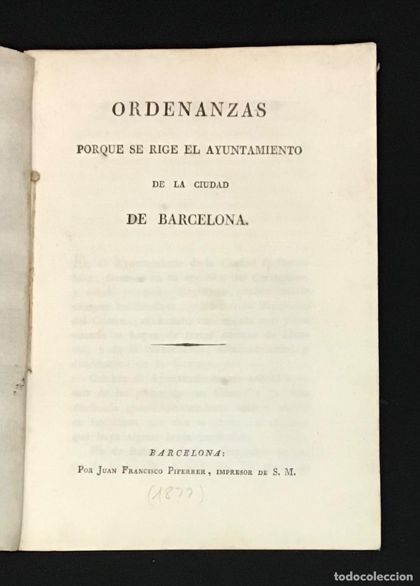 Libros antiguos: ORDENANZAS PORQUE SE RIGE EL AYUNTAMIENTO DE LA CIUDAD DE BARCELONA. c. 1820.