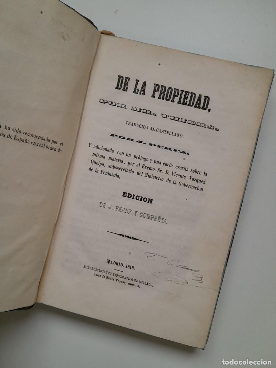 Libros antiguos: LA PROPIEDAD - THIERS (TIP. MELLADO, 1848)