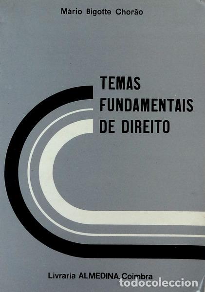 Libros antiguos: BIGOTTE CHOR&Atilde;O. (M&aacute;rio) - TEMAS FUNDAMENTAIS DE DIREITO.