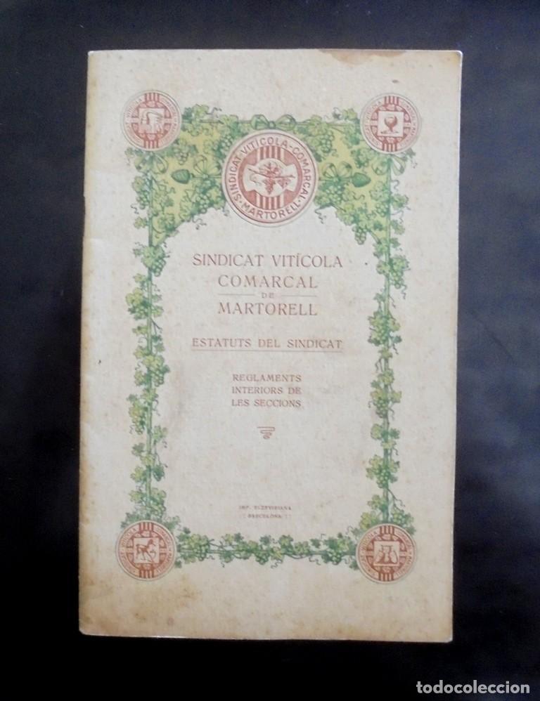 Libros antiguos: Sindicat Vit&iacute;cola Comarcal de Martorell Estatuts del sindicat 1919 Reglaments interiors les seccions