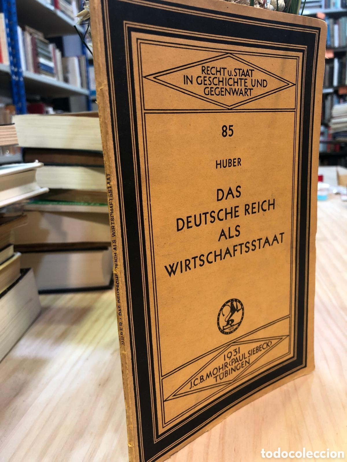 Libri antichi: Das deutsche Reich als Wirtschaftsstaat - Ernst Rudolf Huber