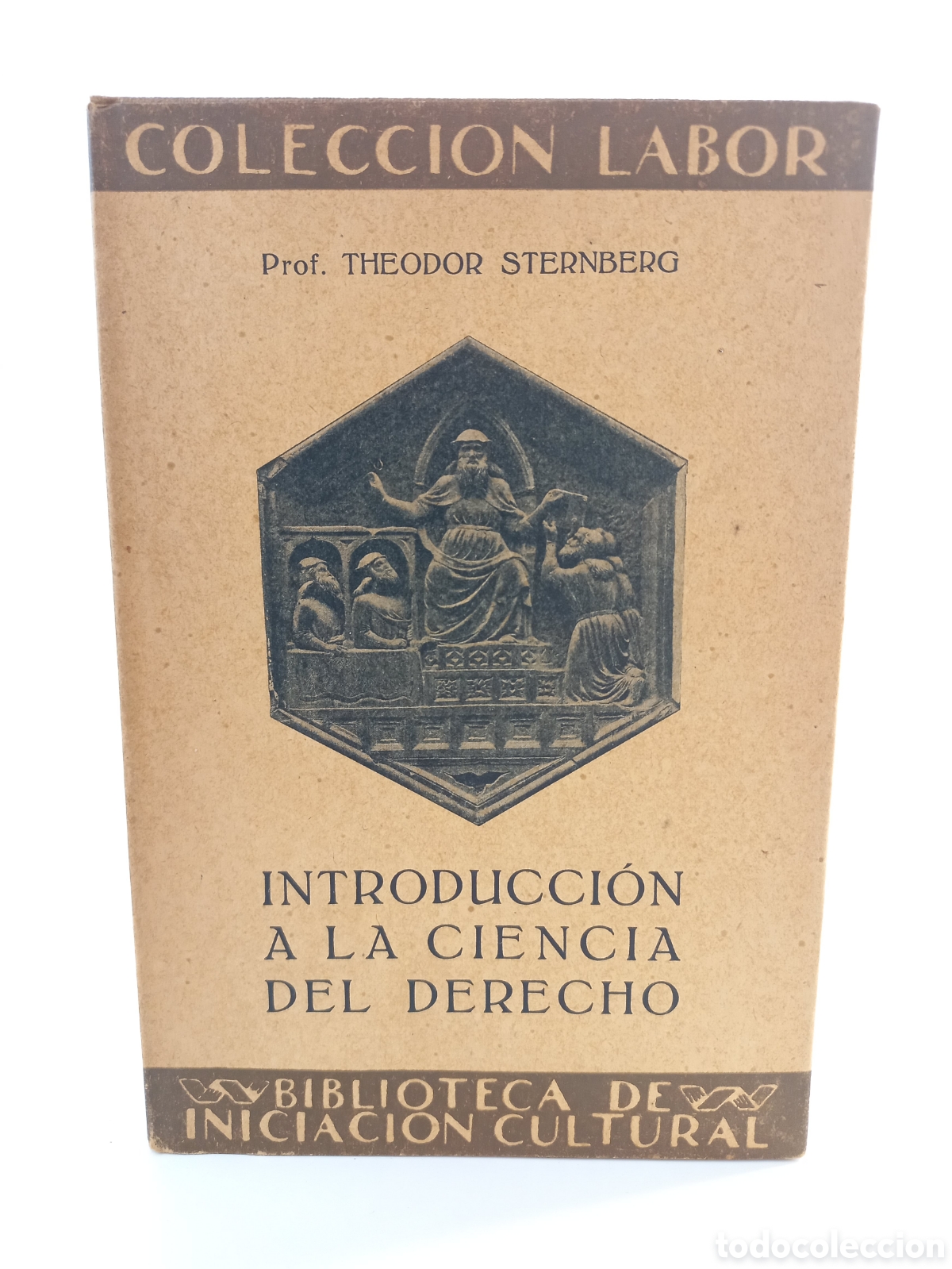 Libros antiguos: Introducci&oacute;n a la ciencia del Derecho. Theodor Sternberg. Labor, primera edici&oacute;n, 1930.
