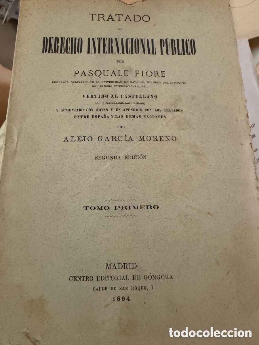 Libros antiguos: Fiore - Derecho Internacional P&uacute;blico y Privado - Lote 7 vols. - G&oacute;ngora Madrid 1889-1903