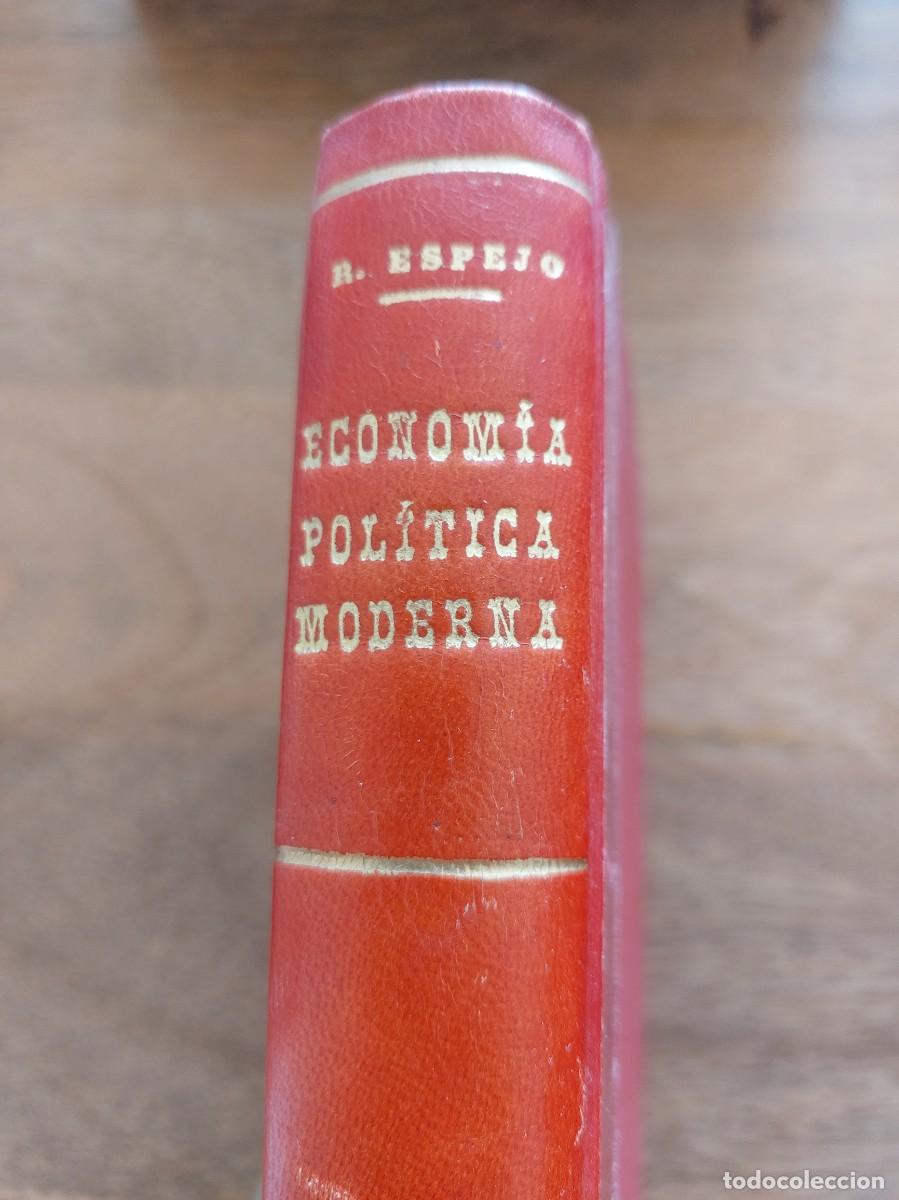 Libros antiguos: ECONOM&Iacute;A POLITICA MODERNA - RICARDO ESPEJO DE HINOJOSA - 1931