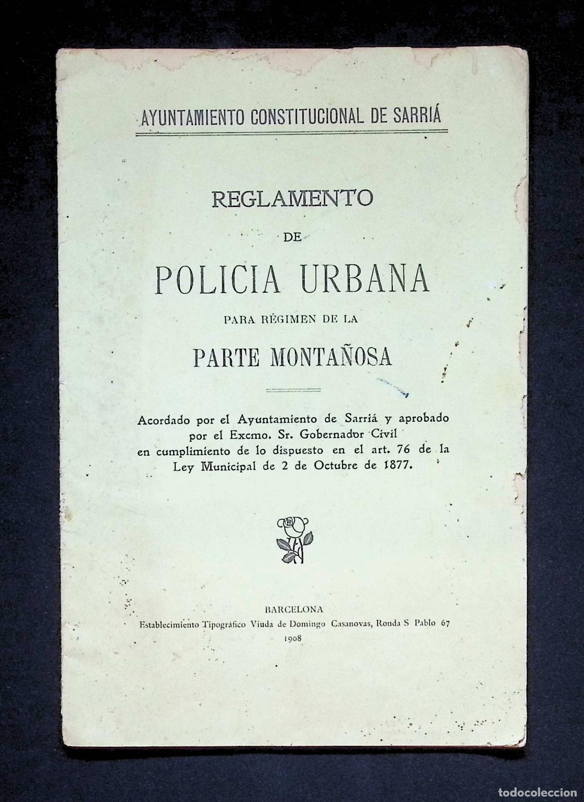 Libros antiguos: REGLAMENTO DE POLIC&Iacute;A URBANA PARA R&Eacute;GIMEN DE LA PARTE MONTA&Ntilde;OSA. AYTO. CONSTITUCIONAL DE SARRI&Aacute;.