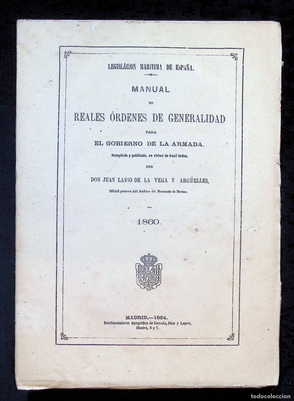 Libros antiguos: MANUAL DE REALES &Oacute;RDENES DE GENERALIDAD PARA EL GOBIERNO DE LA ARMADA. 1860. - LASSO DE LA VEGA Y AR