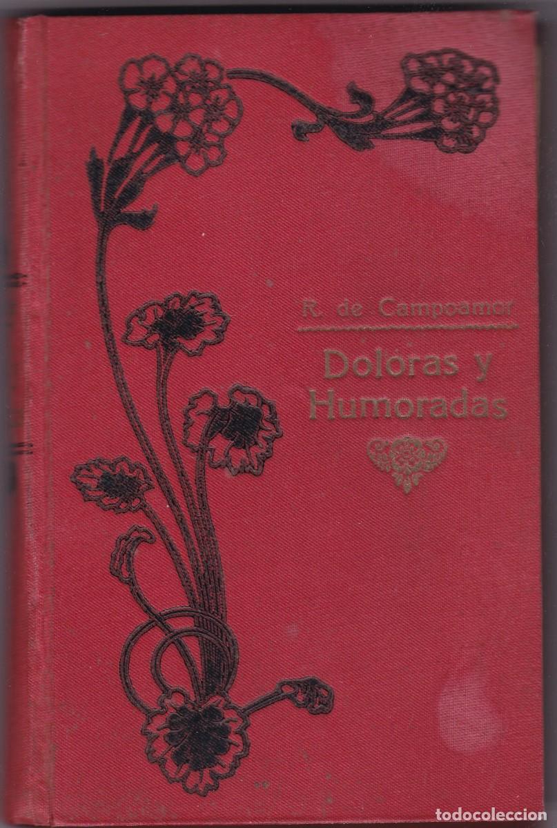 Libros antiguos: RAMON DE CAMPOAMOR - DOLORAS Y HUMORADAS - CASA EDITORIAL MAUCCI, BARCELONA