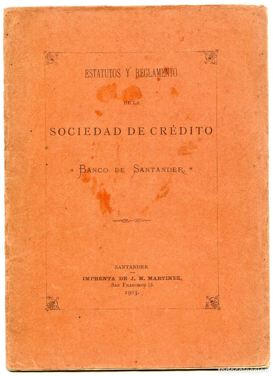 Libros antiguos: Estatutos y reglamento de la Sociedad de Cr&eacute;dito Banco de Santander. 1903