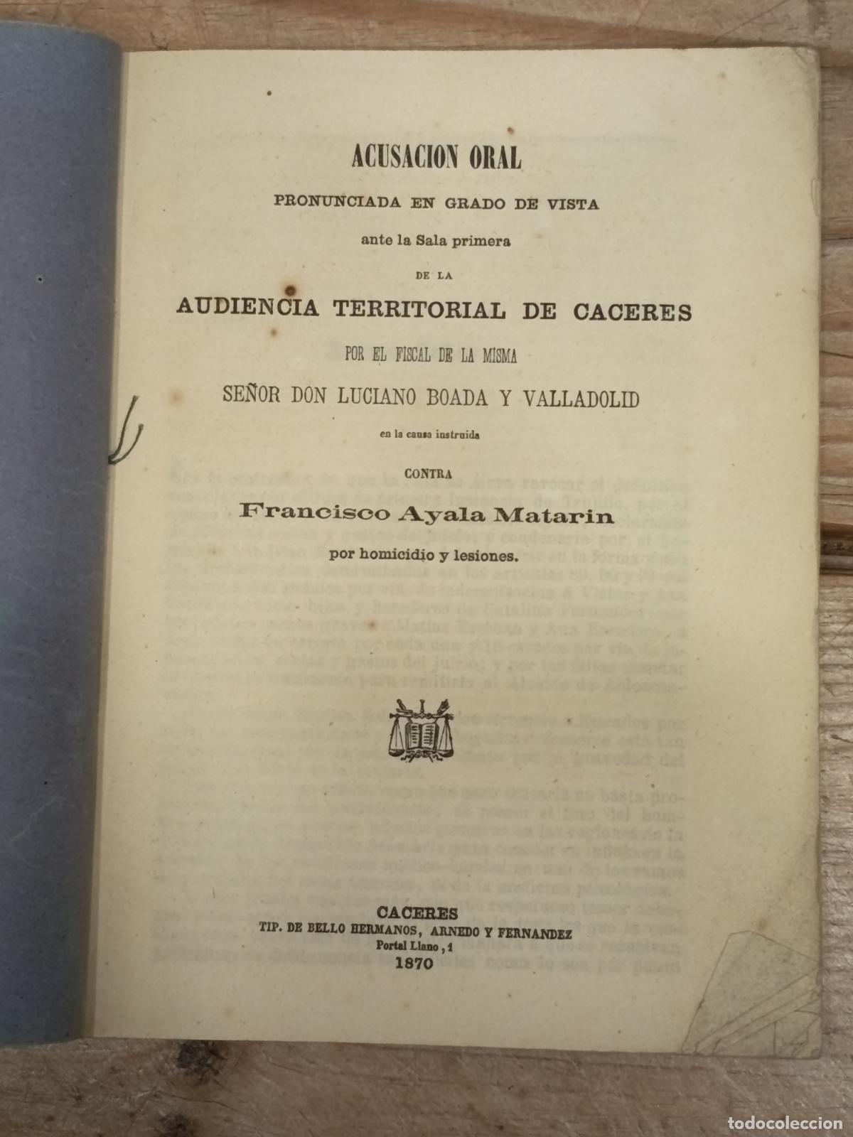 Libros antiguos: 1870 - Acusaci&oacute;n oral en la causa instruida contra Francisco Ayala Matarin por homicidio y lesiones