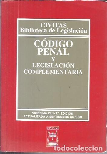 Libros antiguos: CIVITAS BIBLIOTECA DE LEGISLACION CODIGO PENAL Y LEGISLACION COMPLEMENTARIA 1999