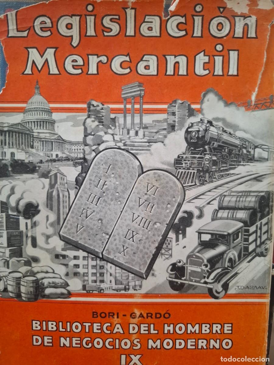 Libros antiguos: legislaci&oacute;n mercantil R Gay de Montell&aacute;