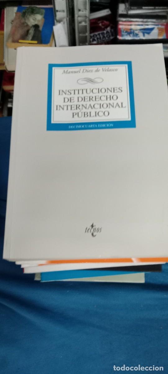 Libros antiguos: INSTITUCIONES DE DERECHO INTERNACIONAL PUBLICO, M. D&Iacute;EZ DE VELASCO LIBRO TOP-16B