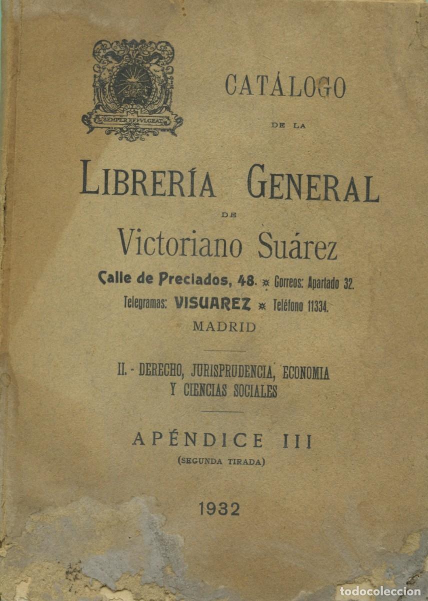 Libros antiguos: Cat&aacute;logo de la Librer&iacute;a General de Victoriano Su&aacute;rez. Madrid. Ap&eacute;ndice III. 1932. Pp. 50