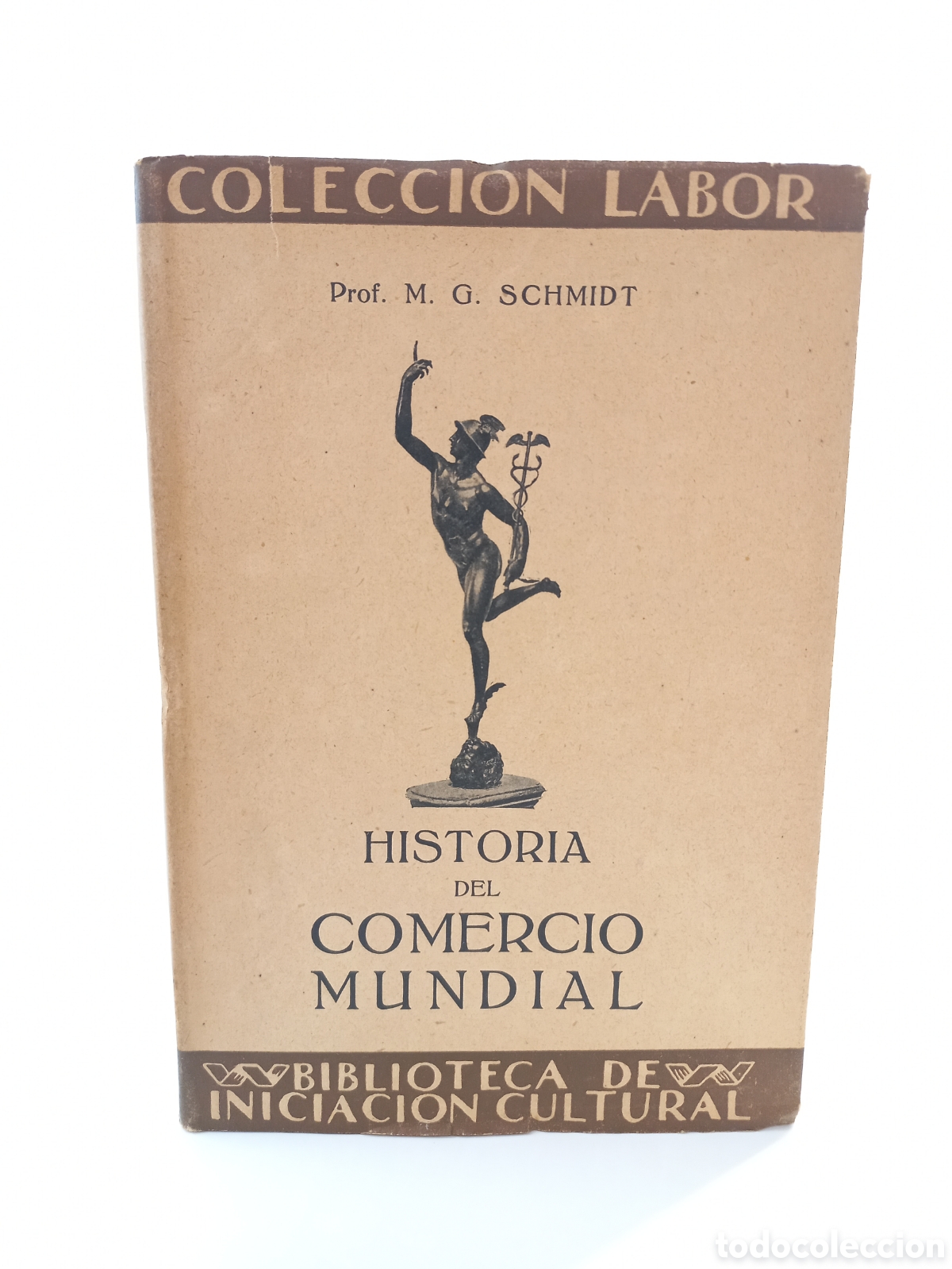 Libros antiguos: Historia del Comercio Mundial. Schmidt. Labor, colecci&oacute;n Labor, 1927. Ilustrado.